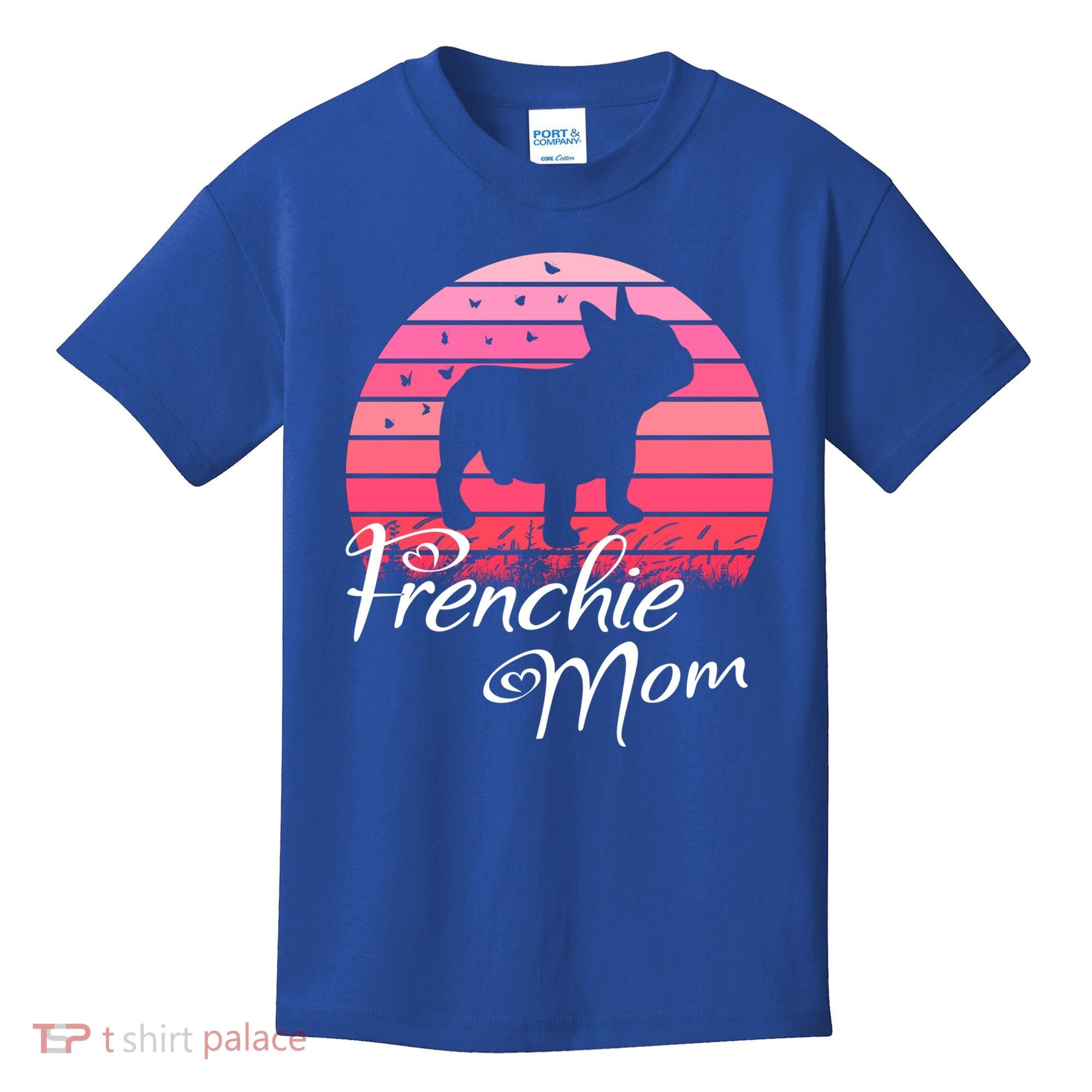 French Bulldog Frenchie Mama Dog Sayings Gift Kids T-Shirt