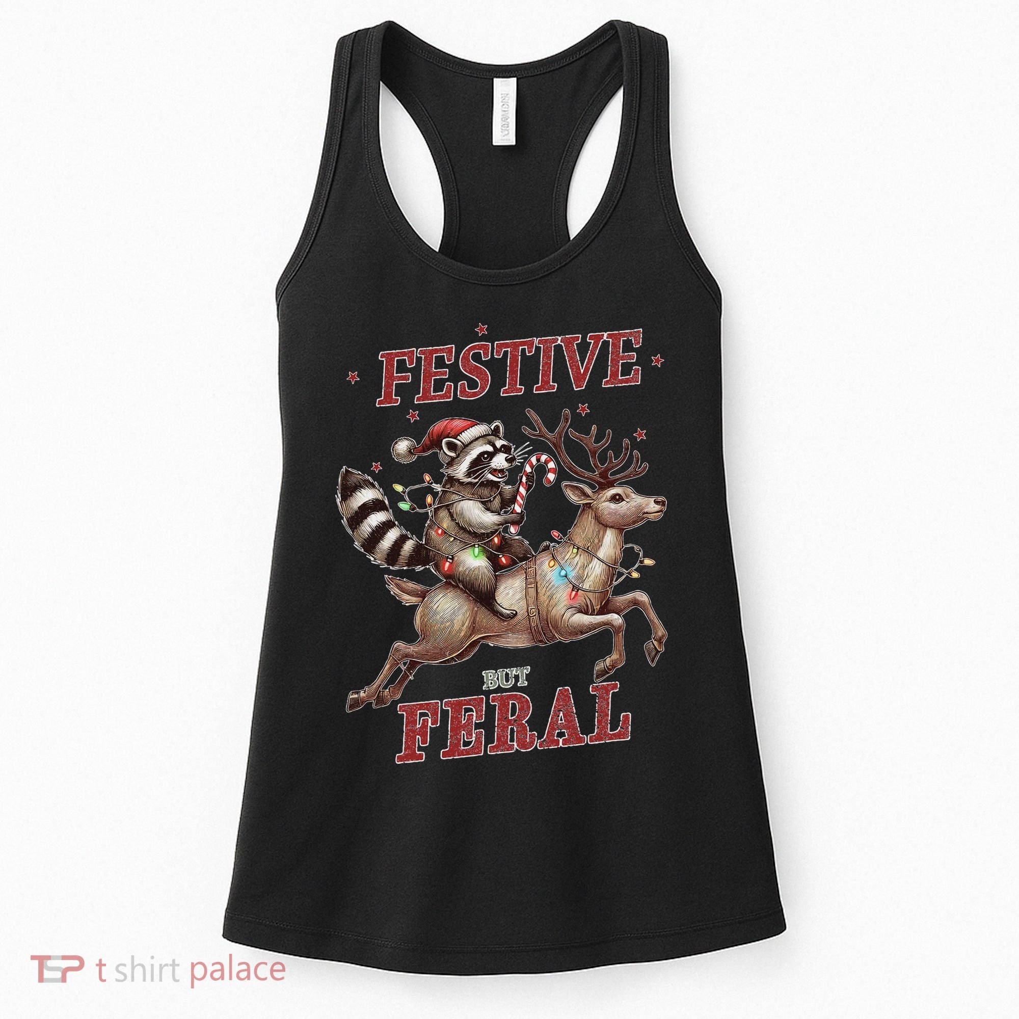 Festive But Feral Funny Christmas Raccoon Xmas Holiday Women's Tank Top