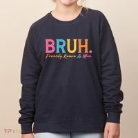 Funny Bruh Formerly Known As Mom Women's Sweatshirt thumb 0