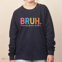 Funny Bruh Formerly Known As Mom Women's Sweatshirt thumb 0