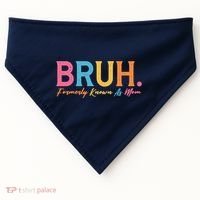 Funny Bruh Formerly Known As Mom USA-Made Doggie Bandana thumb 0