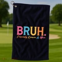 Funny Bruh Formerly Known As Mom Golf Towel thumb 1