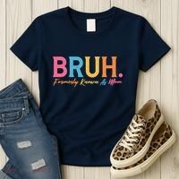 Funny Bruh Formerly Known As Mom Women's T-Shirt thumb 3