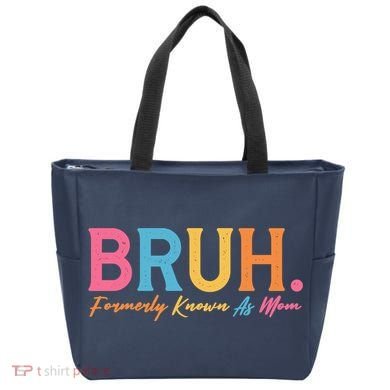 Funny Bruh Formerly Known As Mom Tote Bag