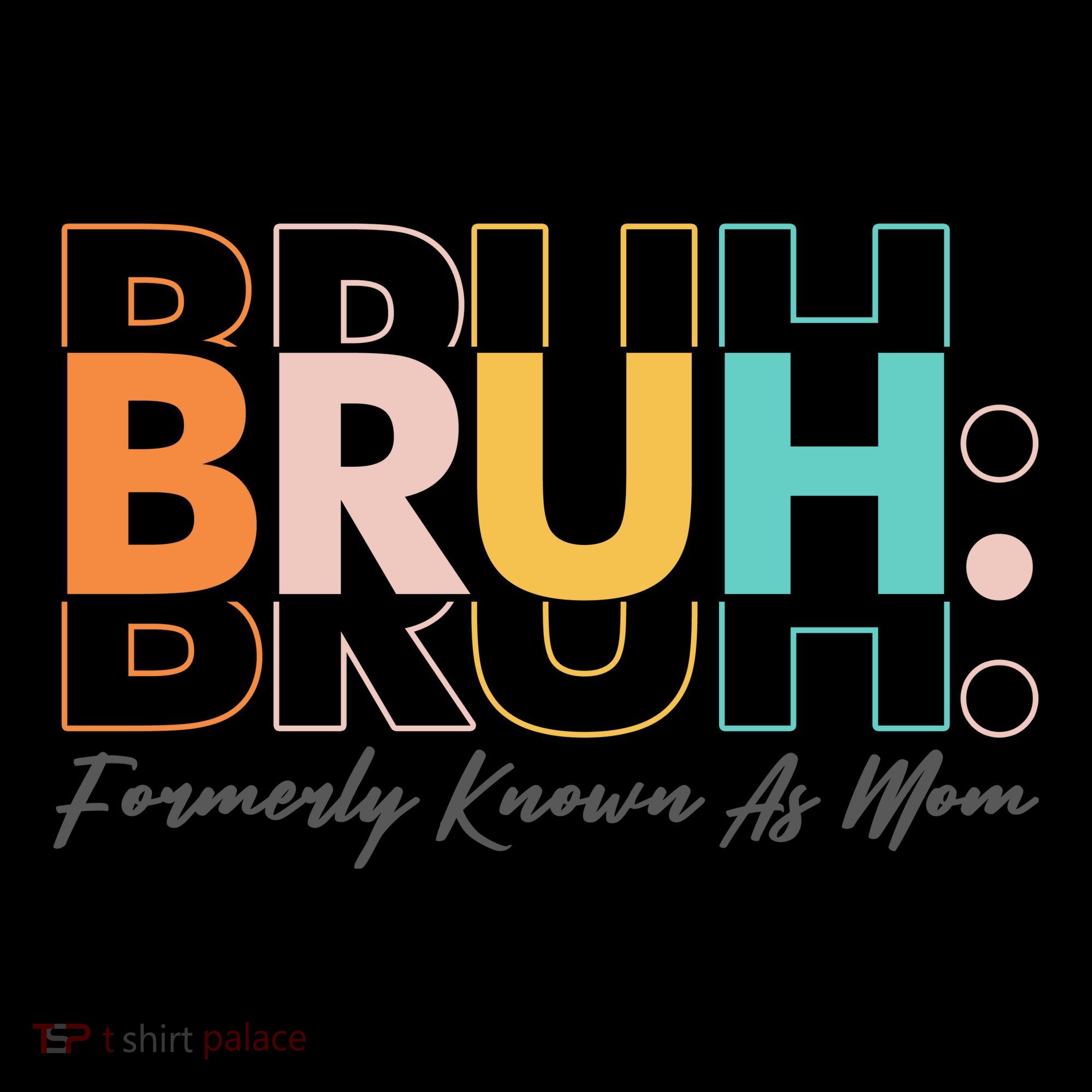 Funny Bruh Formerly Know As Mom Coffee Mug