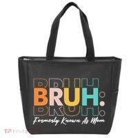 Funny Bruh Formerly Know As Mom Tote Bag thumb 0