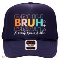 Funny Bruh Formerly Know As Mom Hat thumb 0
