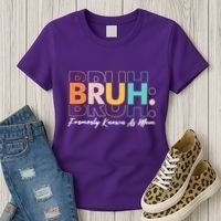 Funny Bruh Formerly Know As Mom Women's T-Shirt thumb 3