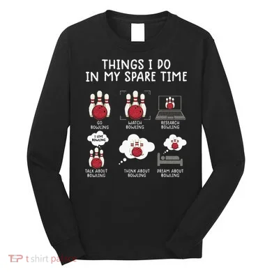 Funny Bowling For Men Long Sleeve Shirt