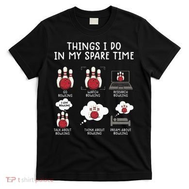 Funny Bowling For Men T-Shirt