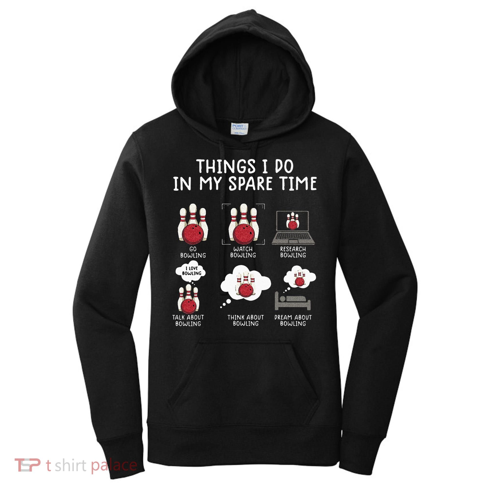 Funny Bowling For Men Women's Hoodie