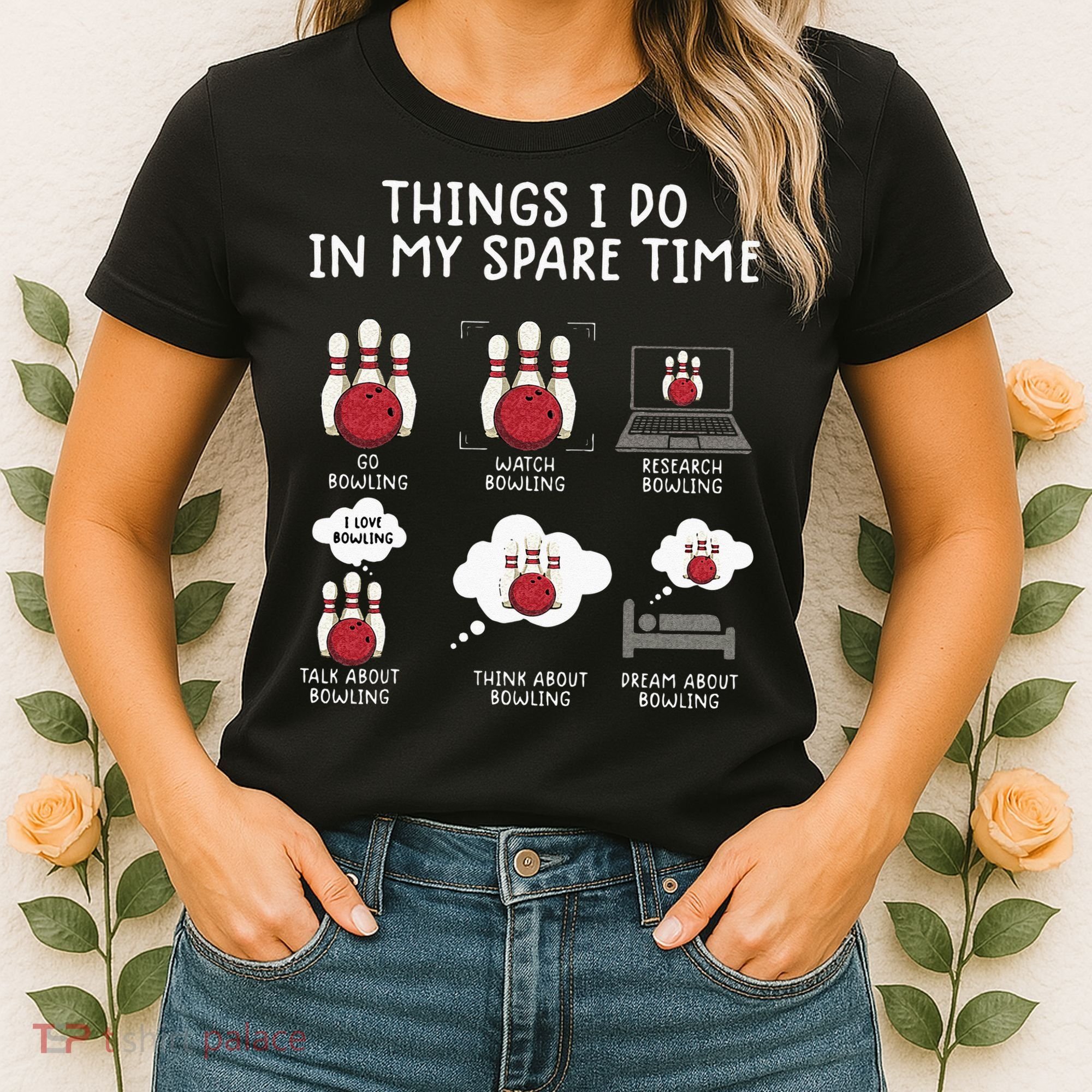 Funny Bowling For Men Women's T-Shirt