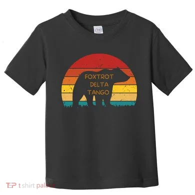 Funny Bear Foxtrot Delta Tango Toddler T-Shirt