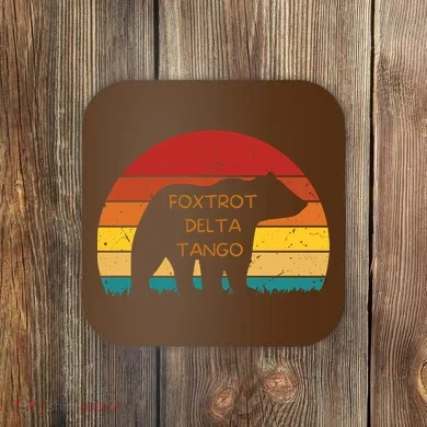 Funny Bear Foxtrot Delta Tango  Coaster