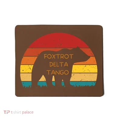 Funny Bear Foxtrot Delta Tango  Mousepad