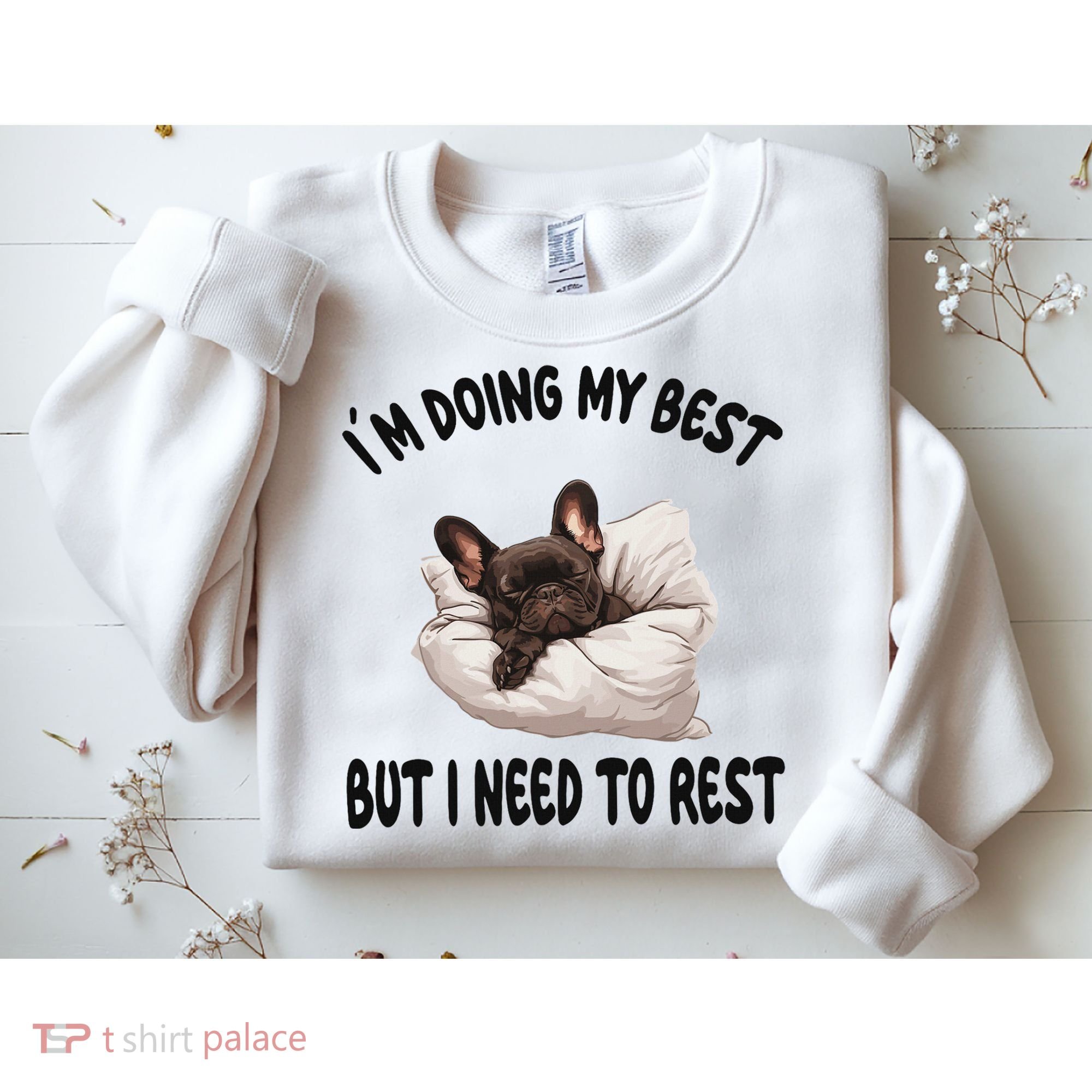 French Bulldog Frenchie Dog Pajamas Sleeping Napping Sweatshirt