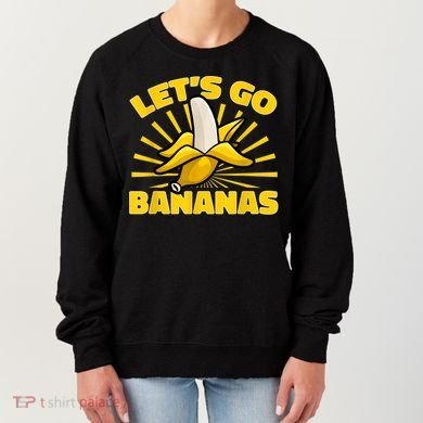 Funny Banana Fruit Lets Go Bananas Women's Sweatshirt