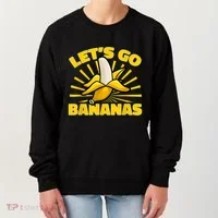 Funny Banana Fruit Lets Go Bananas Women's Sweatshirt thumb 0