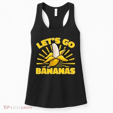Funny Banana Fruit Lets Go Bananas Women's Tank Top