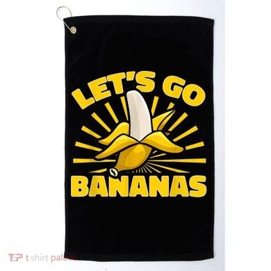 Funny Banana Fruit Lets Go Bananas Golf Towel
