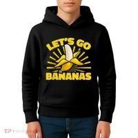 Funny Banana Fruit Lets Go Bananas Kids Hoodie thumb 4