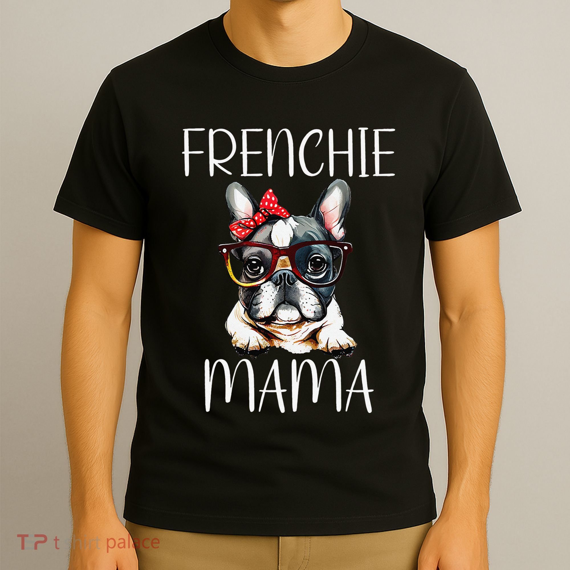 French Bulldog Frenchie Mama Watercolor Dog Mother's Day Mom T-Shirt