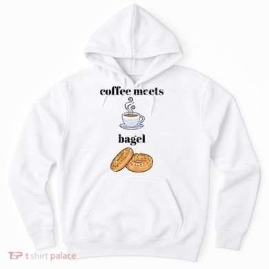 Funny Breakfast Funny Gift Coffee Meets Bagels Food Lover Design Gift Hoodie