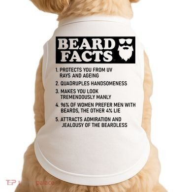 Funny Beard Facts Protects Ageing Makes Manly Bearded Dad Doggie Tank
