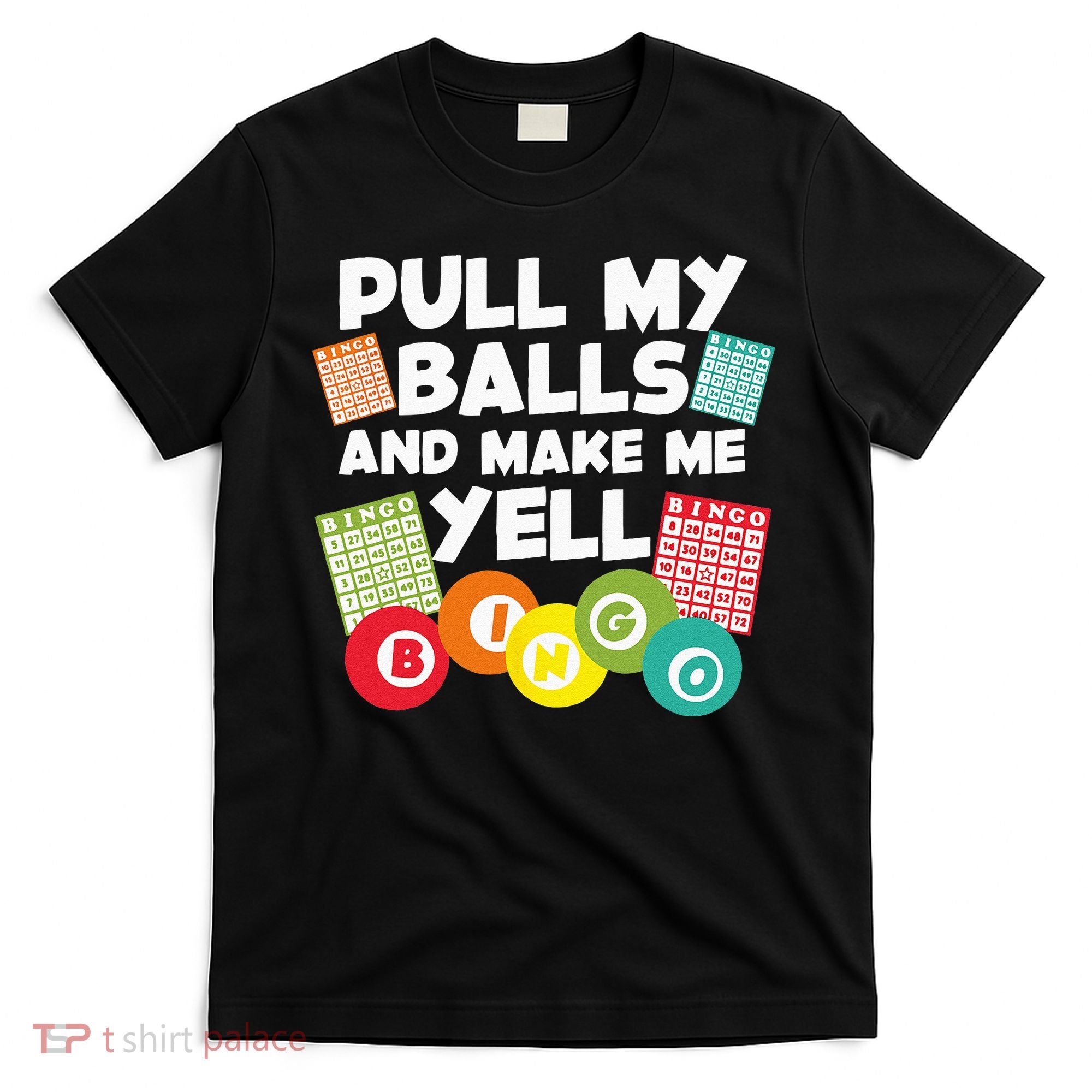 Funny Bingo For Men Women Lucky Bingo Lover Caller Gambling T-Shirt