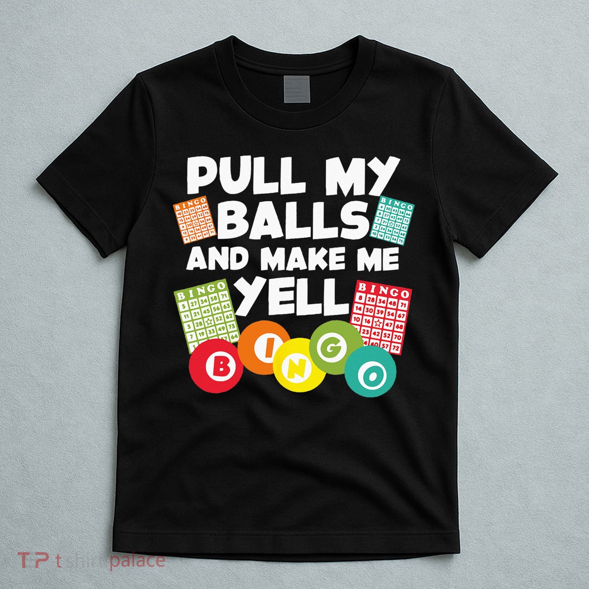 Funny Bingo For Men Women Lucky Bingo Lover Caller Gambling T-Shirt