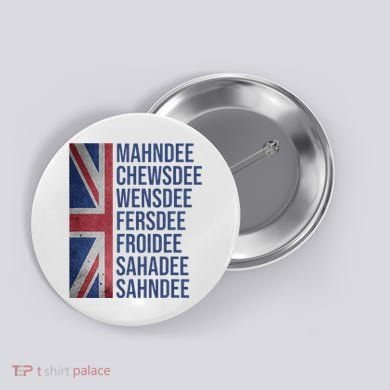 Funny British Flag Cockney Accent Days Of The Week London Button
