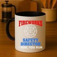 Funny Bang Firecracker Firework Safety Director I Run You Run Coffee Mug thumb 4
