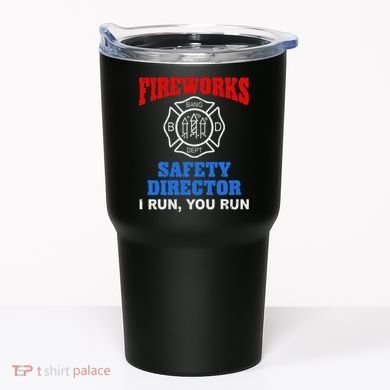 Funny Bang Firecracker Firework Safety Director I Run You Run Tumbler