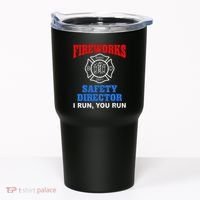 Funny Bang Firecracker Firework Safety Director I Run You Run Tumbler thumb 0