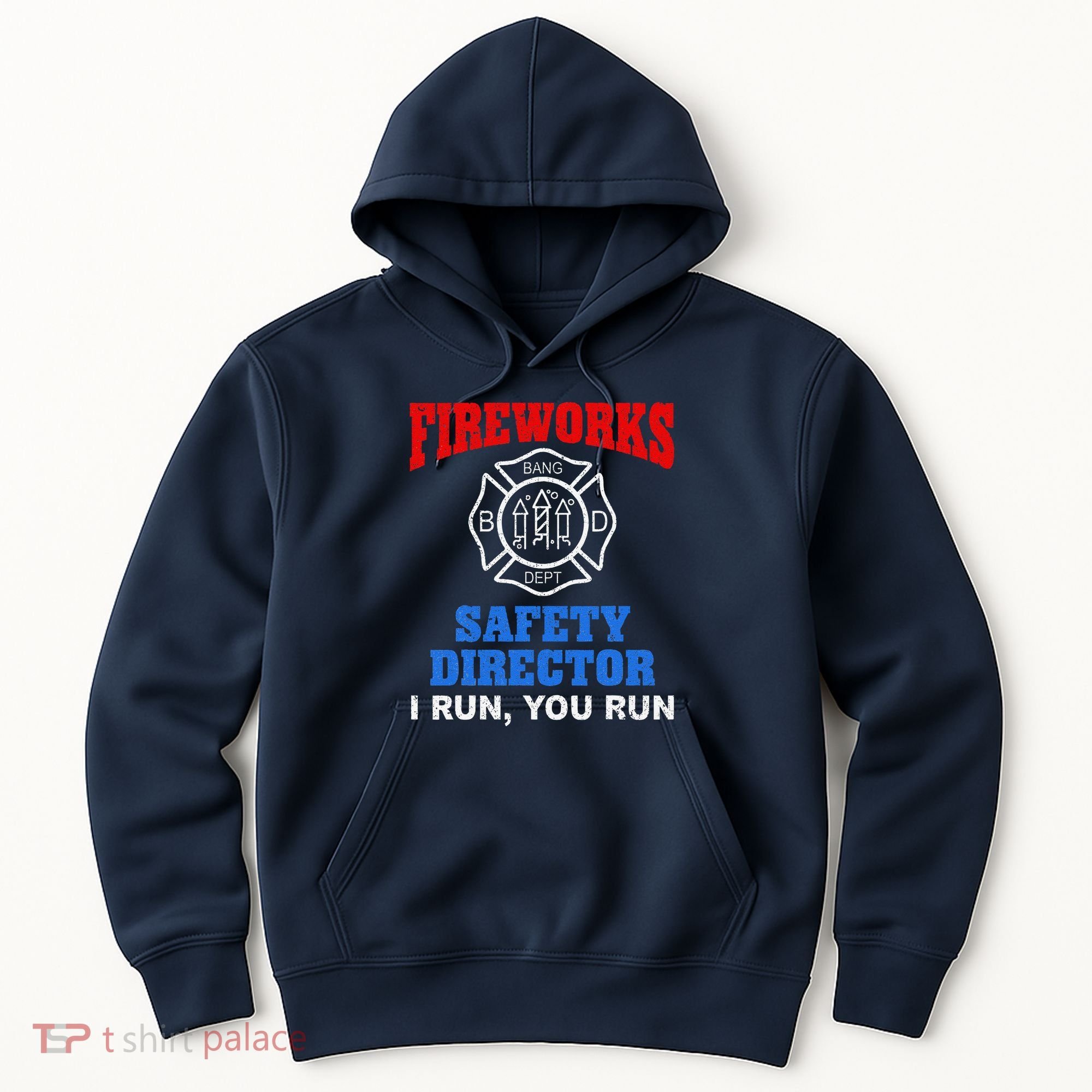 Funny Bang Firecracker Firework Safety Director I Run You Run Hoodie