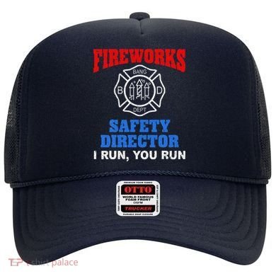 Funny Bang Firecracker Firework Safety Director I Run You Run Hat