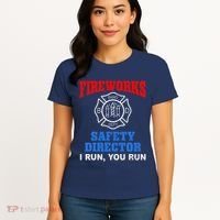 Funny Bang Firecracker Firework Safety Director I Run You Run Women's T-Shirt thumb 4
