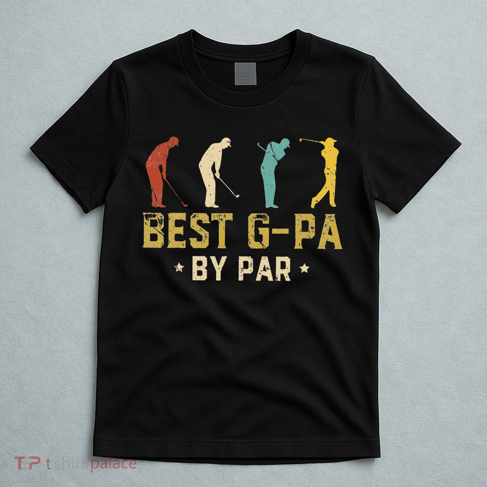 Funny Best GPa By Par Father's Day Gifts Golf T-Shirt