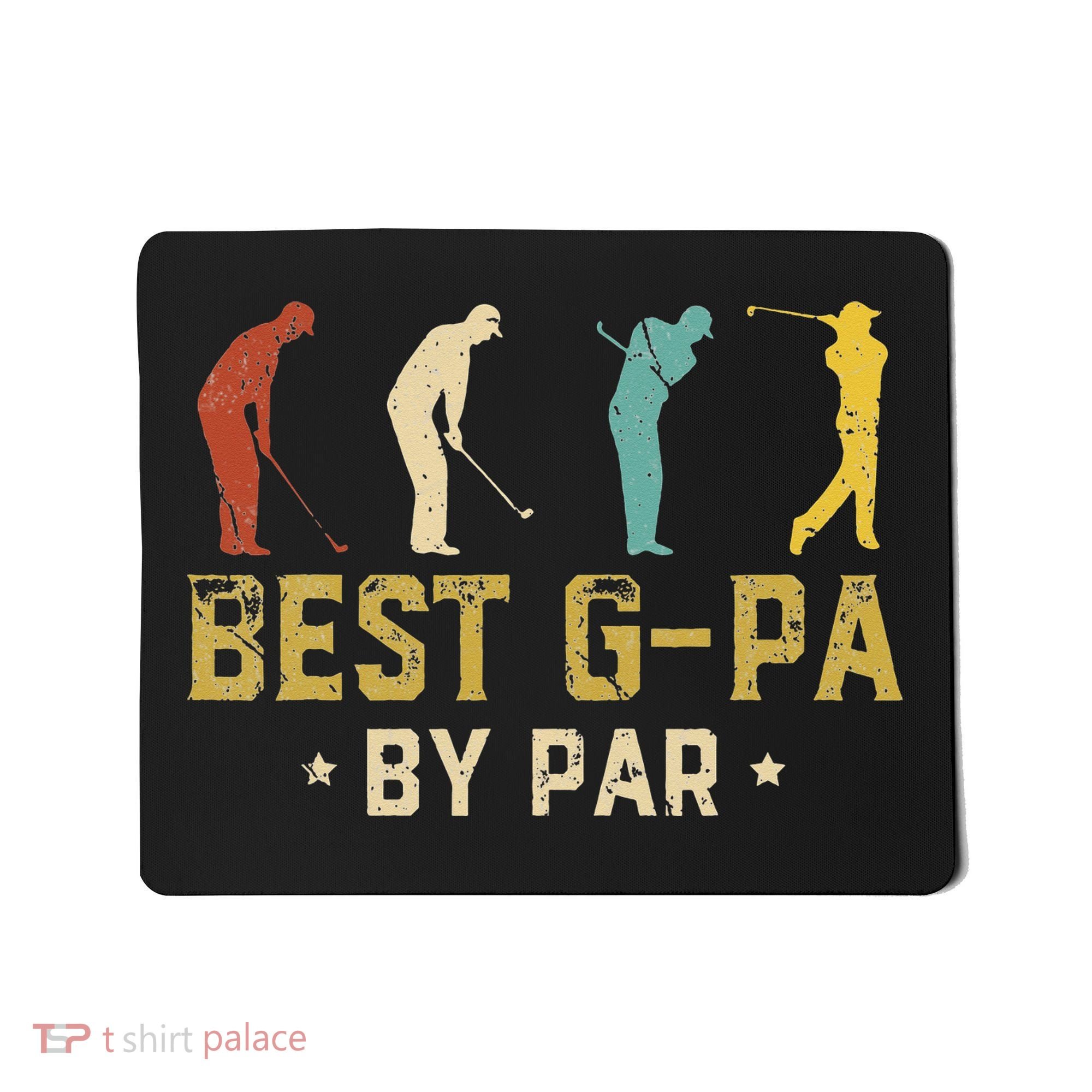 Funny Best GPa By Par Father's Day Gifts Golf Mousepad