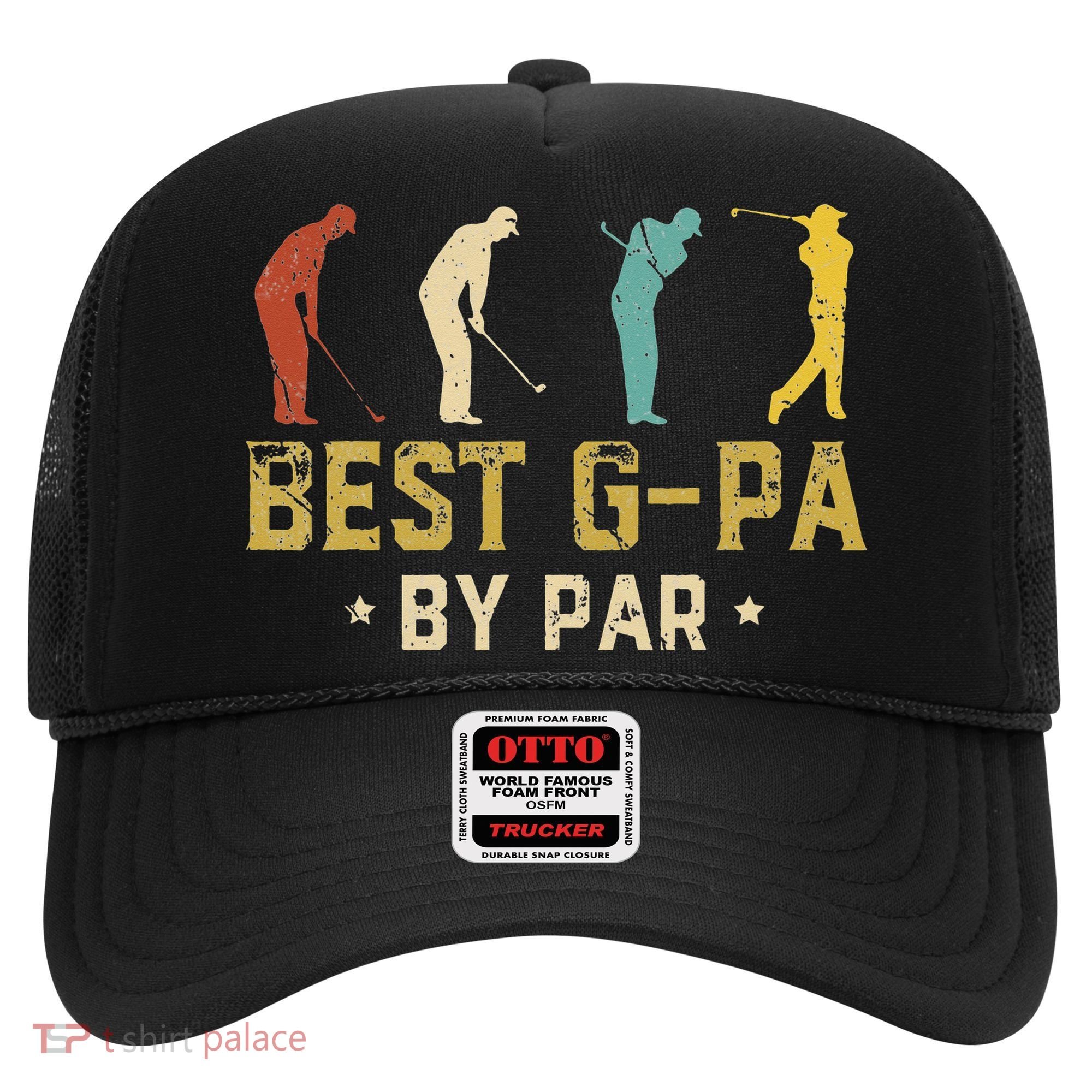 Funny Best GPa By Par Father's Day Gifts Golf Hat