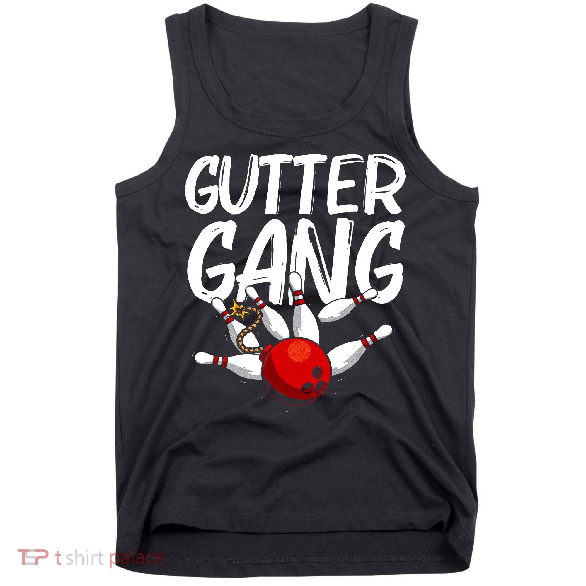 Funny Bowling Gift For Men Women Cool Gutter Gang Bowlers Tank Top
