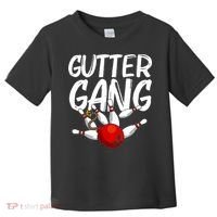 Funny Bowling Gift For Men Women Cool Gutter Gang Bowlers Toddler T-Shirt thumb 0