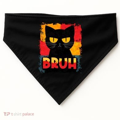 Funny Bruh Grumpy Black Cat USA-Made Doggie Bandana