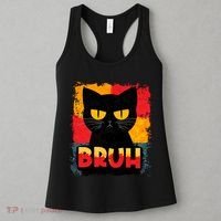 Funny Bruh Grumpy Black Cat Women's Tank Top thumb 3
