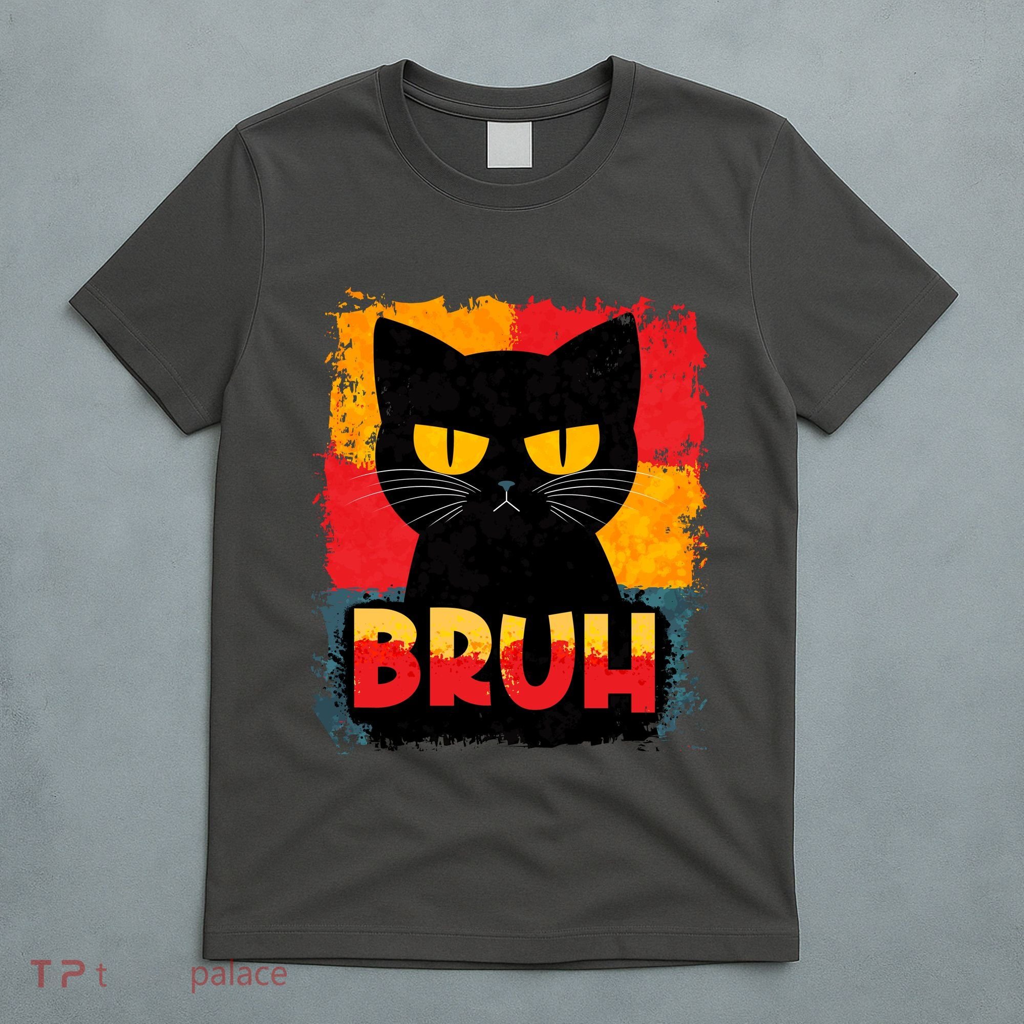 Funny Bruh Grumpy Black Cat T-Shirt