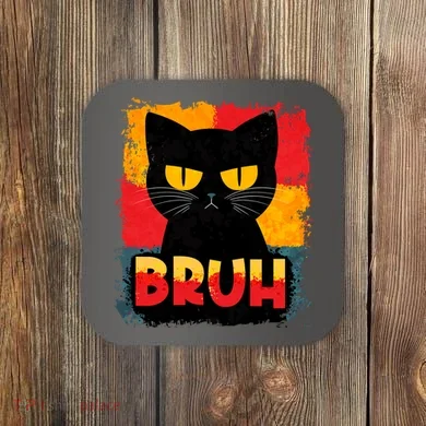 Funny Bruh Grumpy Black Cat Coaster