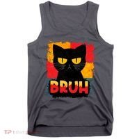 Funny Bruh Grumpy Black Cat Tank Top thumb 0