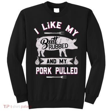 Funny BBQ Grilling Quote Pig Pulled Pork Sweatshirt