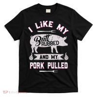 Funny BBQ Grilling Quote Pig Pulled Pork T-Shirt thumb 0
