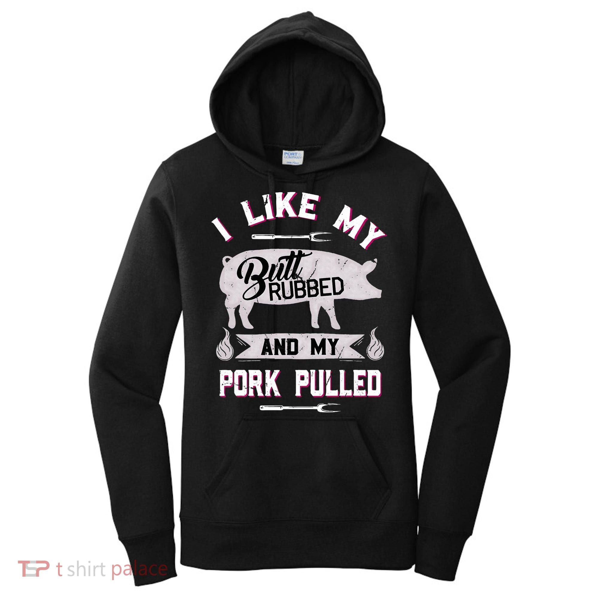 Funny BBQ Grilling Quote Pig Pulled Pork Women's Hoodie
